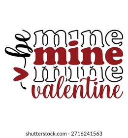 Be Mine Valentine Design Vector Datei
