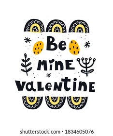 Be mine valentine. Hand drawing lettering, decor elements. Colorful vector flat illustration valentines day. Romantic design for greeting card, print, poster 