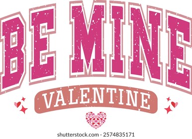 Be Mine Valentine - Happy Valentine's day T-shirt Design, Valentine Varsity T-shirt design, Retro Valentine, retro Varsity, Love Heart Vector file, boho varsity, boho design