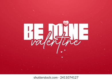 Be Mine Valentine Lettering Design for Happy Valentines Day Celebration Greeting Card template typography text Banner Posters with a Love shape on a Red Background