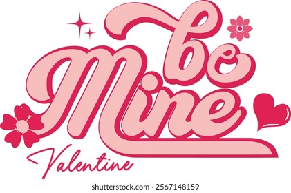 be mine valentine t-shirt design. You will get a high-quality EPS file.