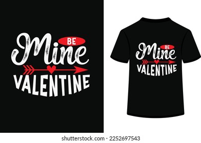 Be Mine Valentine typography vector illustration.