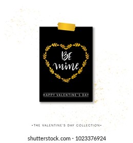 Be mine. Valentines day calligraphy gift card. Gold heart wreath. Hand drawn design elements. Handwritten modern brush lettering. Vector illustration.