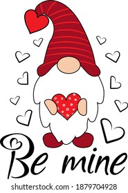 Be mine Valentines Day Gnome