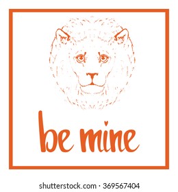 Be mine. Valentines day template. Lettering for greeting card, wedding invitation, poster and other product. Vector Illustration.
