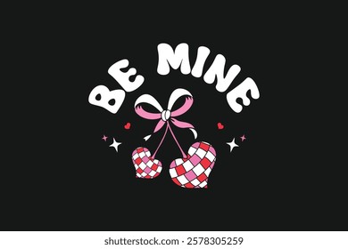 Be Mine Valentines Day Tshirt