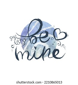 Sé Mío. Pintura con tinta vectorial. Palabra con letras dibujada a mano. Tarjeta de caligrafía de pincel moderna. Ilustración aislada en fondo blanco