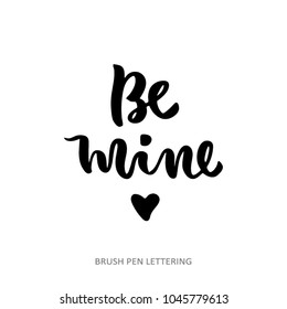 Be mine. Vector quote isolated on white background. Handdrawn romantic lettering.