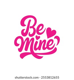  Be MineText, Valentines Day Concept, Heart, Love, Holiday.