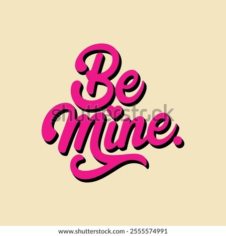 Be MineText, Valentines Day Concept, Heart, Love, Holiday.