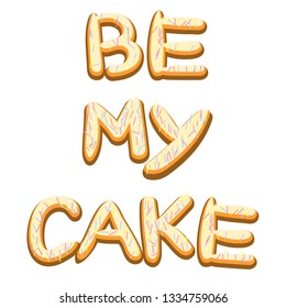 Be my candy. Icing letters. Sweet alphabet, font in the form of cookies with icing. Glaze font. - Vector illustration.