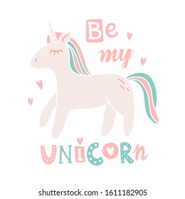 Be my unicorn vector cute lettering. Doodle illustration with lovely unicorn on Valentine's Day for greeting card. Cartoon hand drown art with little hearts for design and typography
