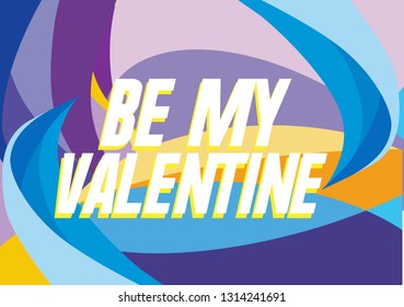 be my valentine, beautiful greeting card background, poster or banner with twister theme. design vector illustration