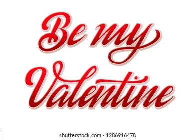 Be My Valentine calligraphic lettering design card template. Creative volumetric typography for Valentine's Day holiday greetings. Typography poster. Vector illustration