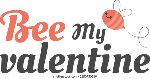 Be My Valentine card. Valentine's day greeting card with cute flying bee. 
