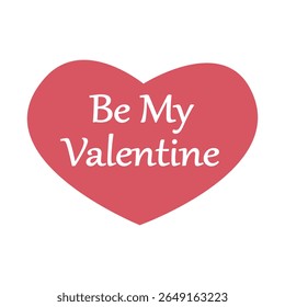 be my valentine. valentine card. vector illustration