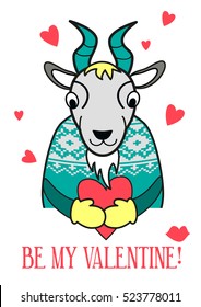 Be my Valentine card. Vector goat in a sweater with a heart. Funny illustration for Valentine's day