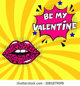 Be my Valentine  comic text pop art advertise. Comic book explosion with text -  Be My Valentine. Vector bright cartoon illustration in retro pop art style. Love Valentine's comics book poster phrase.