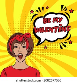 Be my Valentine  comic text pop art advertise. Comic book explosion with text -  Be My Valentine. Vector bright cartoon illustration in retro pop art style. Love Valentine's comics book poster phrase.