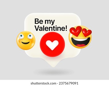 Be my Valentine concept. Chat bubble with cute emoji faces. Vector 3d illustration