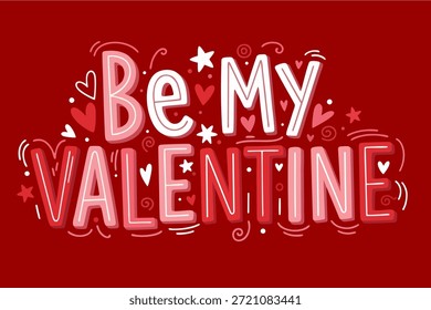 Be My Valentine Cute Typography with Heart Decorations on Red Background
