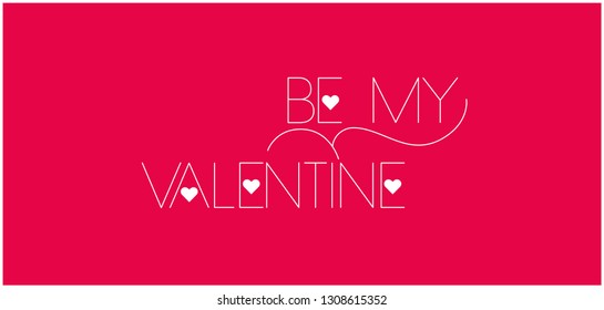 Be My Valentine - elegant hand drawn lettering on red background. Flat vector illustration for invitations, greetings, prints, cards, posters, flyers, banners, seasonal design and decoration, web.
