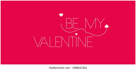Be My Valentine - elegant hand drawn lettering on red background. Flat vector illustration for invitations, greetings, cards, posters, prints, flyers, banners, seasonal design and decoration, web.