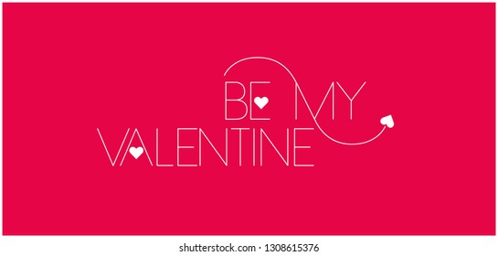 Be My Valentine - elegant hand drawn lettering on red background. Flat vector illustration for invitations, greetings, cards, posters, flyers, banners, prints, seasonal design and decoration, web.