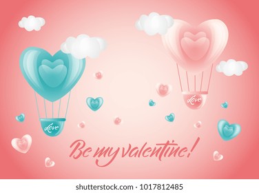 Be my Valentine greeting card design with heart-shaped hot air balloons flying in sky, flat vector illustration. Greeting card, postcard with heart-shaped balloons, sky, clouds, Be my Valentine text