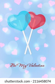 Be My Valentine Greeting Card With Heart Shaped Lollipops