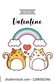 Be my Valentine greeting, cats in love, big heart and kawaii rainbow,  vector illustration, isolated on white background