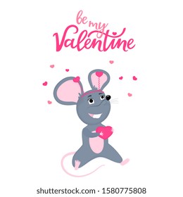Be my Valentine hand drawn lettering with cute mouse. T-shirt print or card design. Little gray rat sitting with a heart in its paws