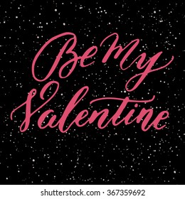 Be My Valentine. Hand drawn elegant quote for your romantic design. Custom typography with swirls. Hand lettering.