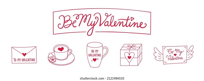 Be My Valentine hand lettering and vector outline illustrations of romantic cards and gifts for Valentine’s Day