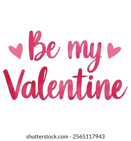 "Be My Valentine" hand-lettered in a vibrant pink watercolor style with small hearts accents.	
