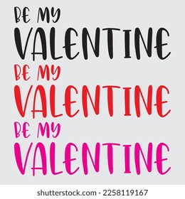 Be My Valentine handwritten lettering. 3 color text design. Vector illustration, Valentines day 