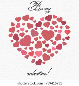 Be my  valentine handwritten phrase, greeting card with hearts, a lot of small bright hearts