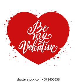 Be my Valentine handwritten text, Valentine's Day, brush pen lettering on heart, vector illustration