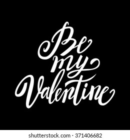 Be My Valentine handwritten text, brush pen lettering, vector illustration