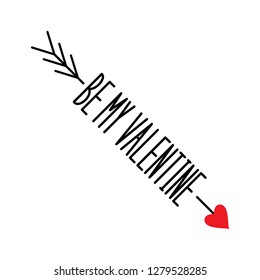 Be my Valentine. Happy Valentine's Day card. Love arrow. Arrow of Eros (Amour, Cupid). Vector illustration.