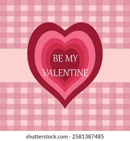 Be My Valentine Happy valentines day, romantic design for  invitation, greetings, flyer, social media post and etc.