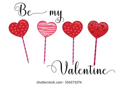 Be my valentine. Heart Cake Pops card. Vector illustration