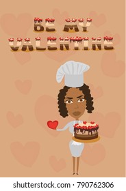 Be my valentine inscription made of cake and hearts. African American lady cook holds heart in her arm. 