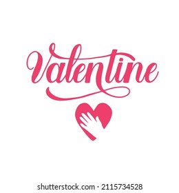 Be my Valentine lettering and hand touching red heart on white background. Hand drawn illustration for greeting card, banner, sticker for Valentine.