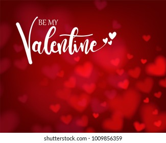 Be my valentine lettering on red heart bokeh background. Concept template for valentine's day greeting card, banner, poster in vector illustration