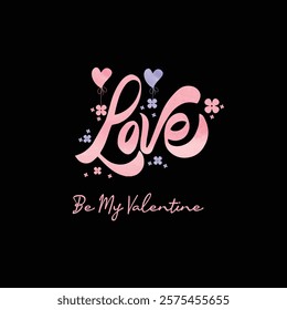 Be My Valentine Love Design water color effect