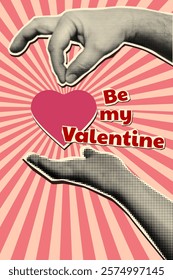 Be my Valentine mixed media style halftone Valentines day collage poster