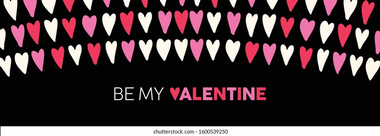 Be My Valentine Rectangular Banner with Half-Circle Hand-Drawn Pink and Read Hearts on Black Background. Cute Girly Feminine Romantic Print