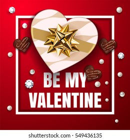Be my valentine red greeting card. Happy Valentine's Day celebrate. Top view on romantic composition with gift box of chocolate in heart shape with candy, pearls and diamonds. Vector illustration