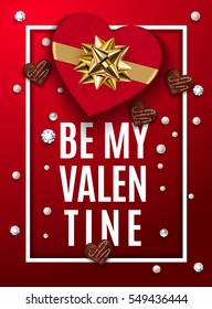 Be my valentine red greeting card. Happy Valentine's Day celebrate. Top view on romantic composition with gift box of chocolate in heart shape with candy, pearls and diamonds. Vector illustration